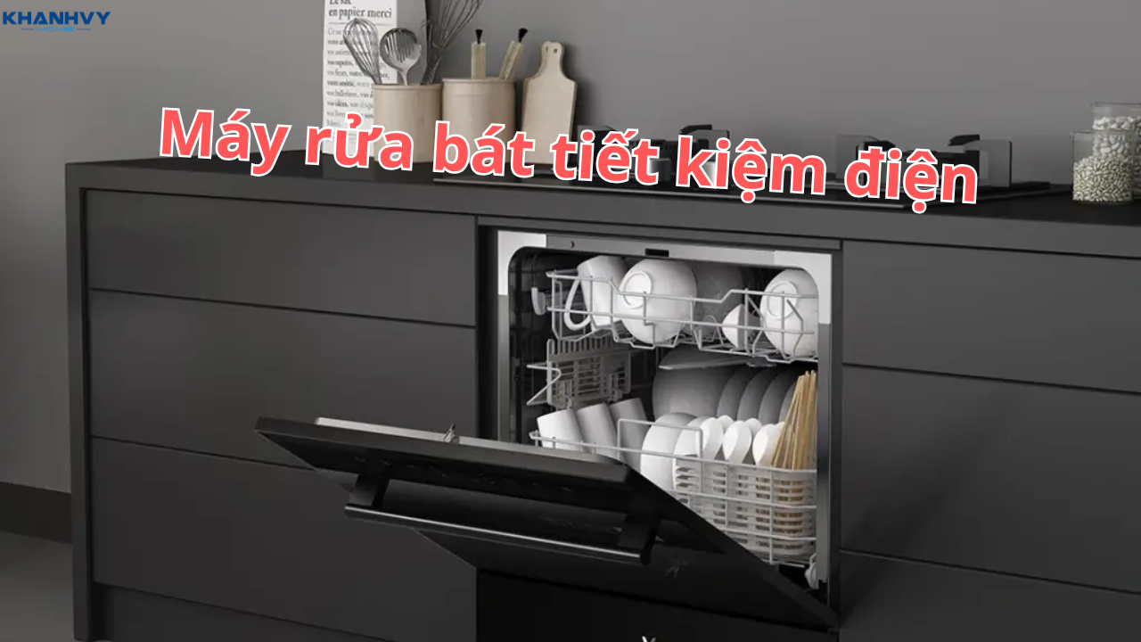 Top 5 máy rửa bát tiết kiệm điện nước cho gia đình