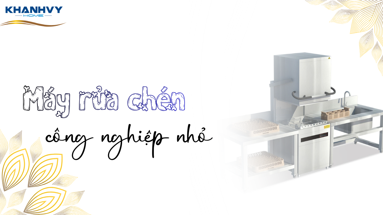 Top 5 máy rửa chén công nghiệp nhỏ cho quán ăn