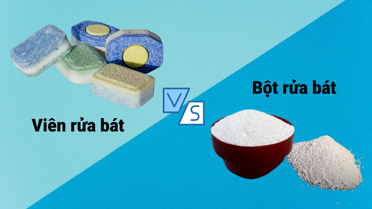 Nên dùng viên rửa bát hay bột rửa bát? Ưu và nhược điểm