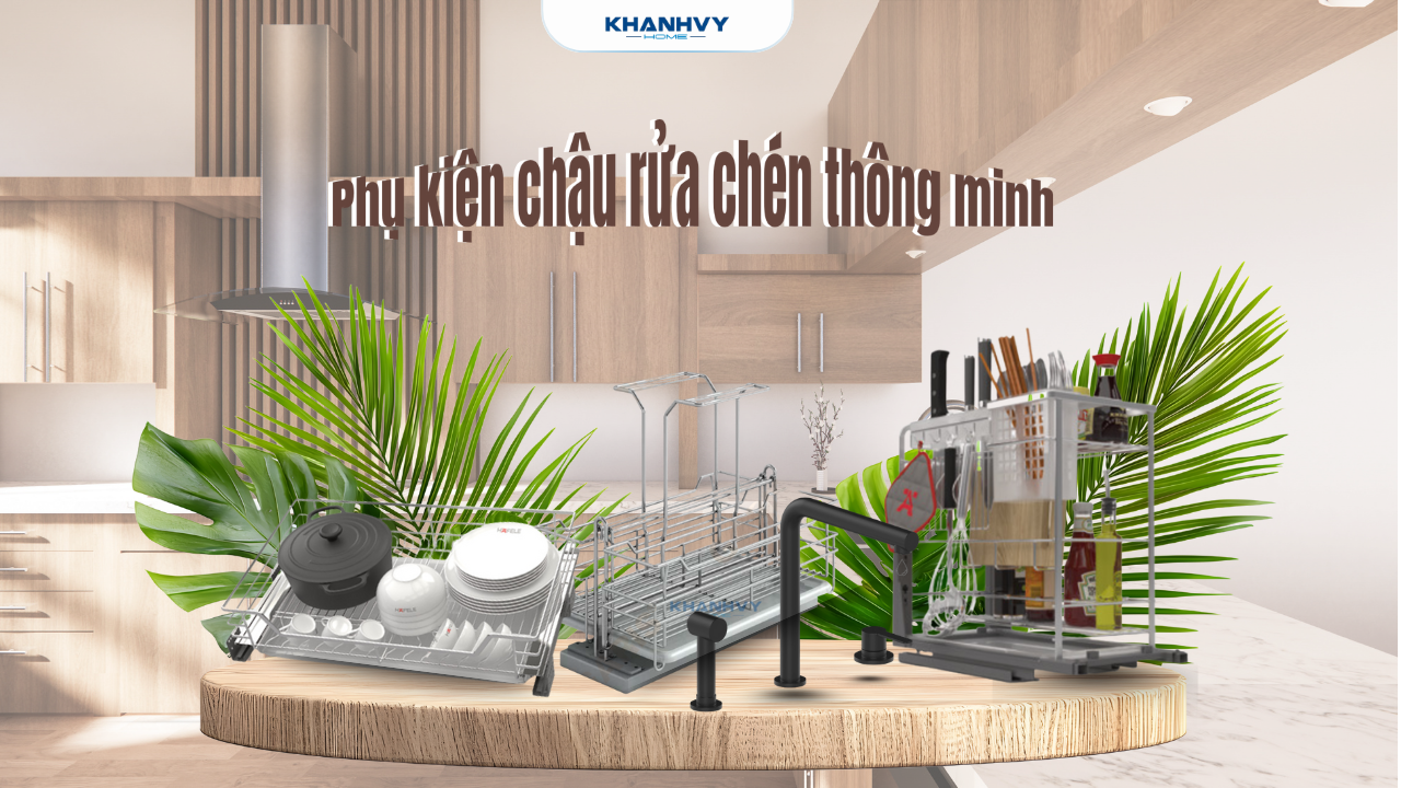 8 Phụ kiện chậu rửa chén thông minh và tiện lợi