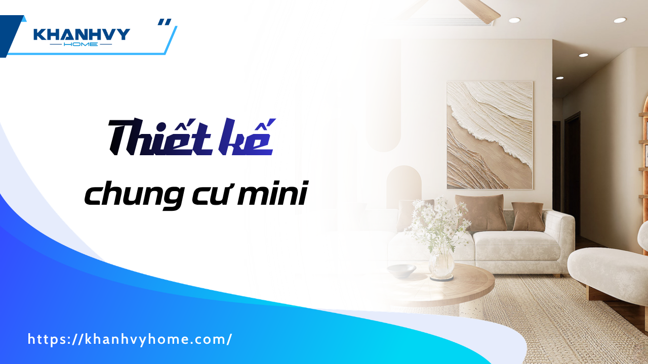 99+ Mẫu thiết kế chung cư mini đẹp, hiện đại từ 15m2 đến 60m2