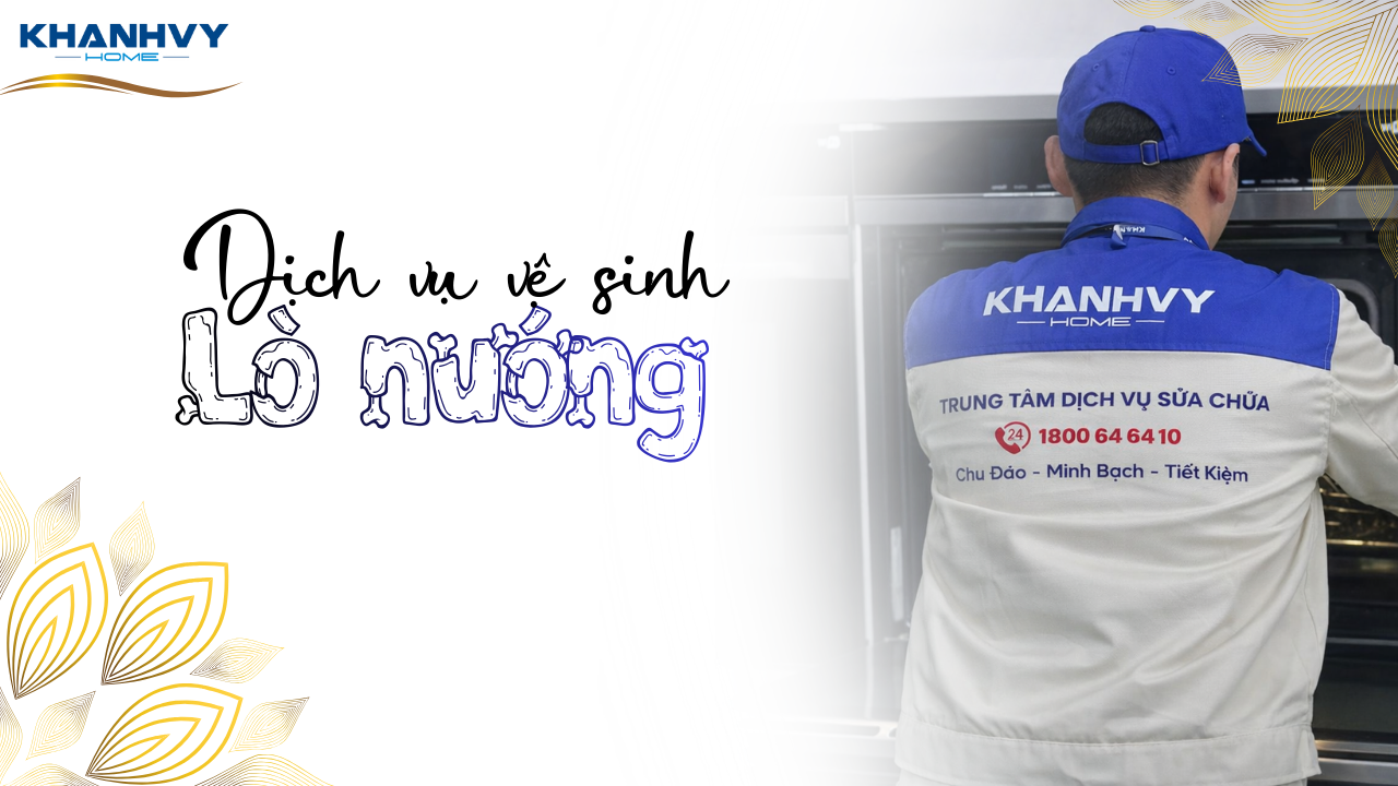Tìm dịch vụ vệ sinh lò nướng uy tín, chuyên nghiệp