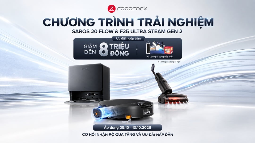 Trải nghiệm Roborock Saros 20 Flow và F25 Ultra Steam Gen 2 tại Khánh Vy Home cùng nhiều ưu đãi
