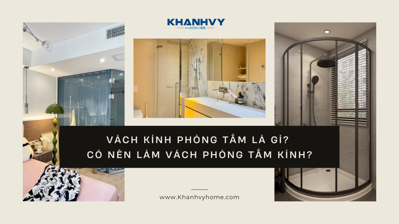 Vách kính phòng tắm là gì? Có nên làm vách phòng tắm kính?