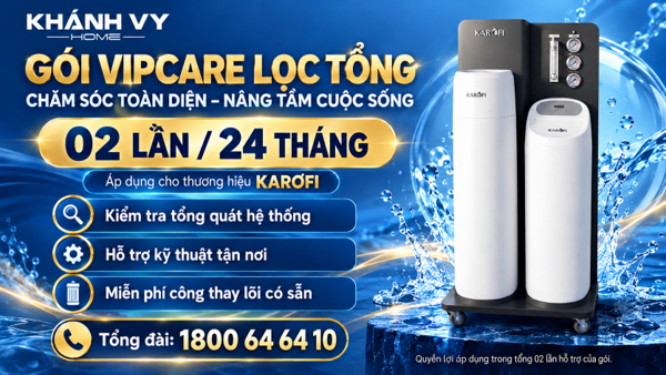 VIPCARE lọc tổng tại Khánh Vy Home bảo hành 24 tháng