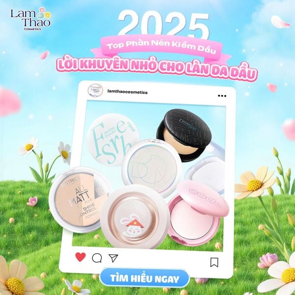 TOP 7 Loại Phấn Nén Kiềm Dầu Được Yêu Thích Nhất 2025