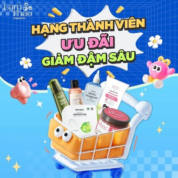 Hạng Thành Viên Ưu Đãi - Giảm Đậm Sâu Tại Lam Thảo Cosmetics