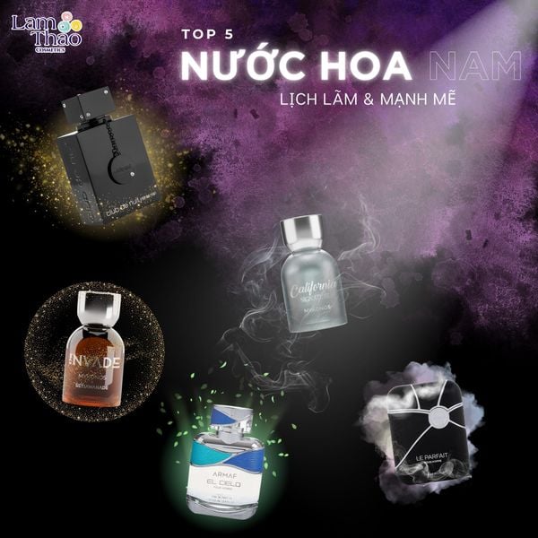 Top 5 Nước Hoa Cho Nam Lịch Lãm & Mạnh Mẽ