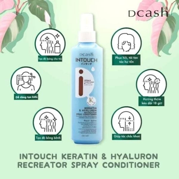 Xịt Dưỡng Tóc Dcash Intouch Keratin & Hyaluron Recreator Spray Conditioner
