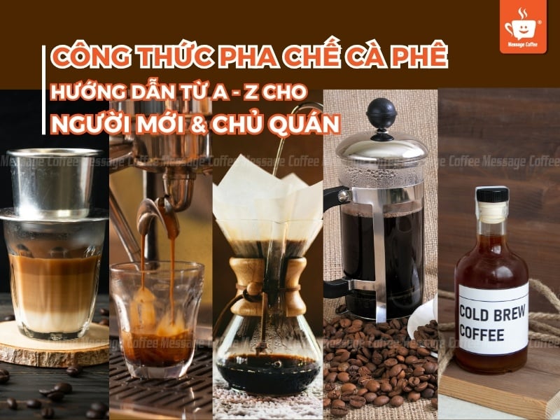 Công thức pha chế cafe: Hướng dẫn chi tiết từ A - Z cho người mới và chủ quán