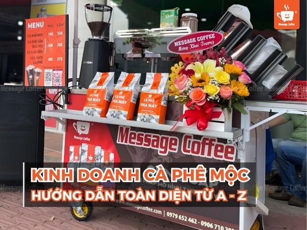 Kinh doanh cà phê mộc: Hướng dẫn toàn diện từ A-Z