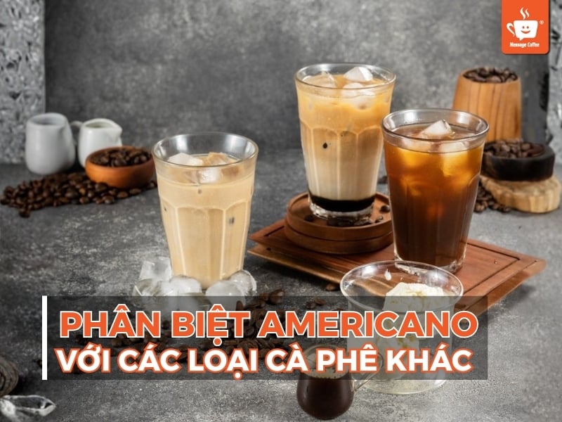 Phân biệt Americano với các loại cà phê khác