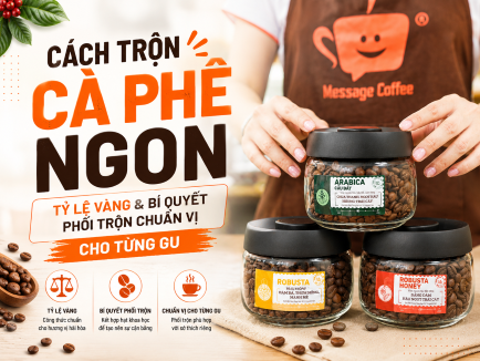 Cách Trộn Cà Phê Ngon: Tỷ Lệ Vàng & Bí Quyết Chuẩn Vị Cho Từng Gu