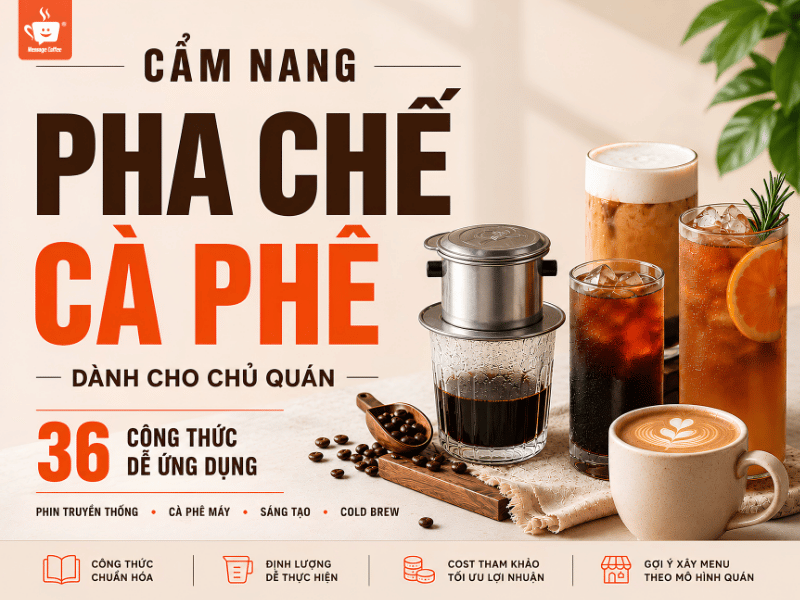 [TẶNG FILE] Cẩm Nang 36+ Công Thức Pha Chế Cho Chủ Quán Cà Phê