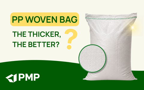 Choosing the right PP woven bag: The thicker, the better?
