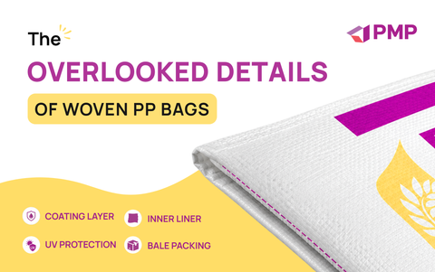 PP woven bags: The overlooked details that can impact your operations