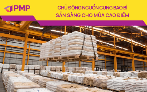 Chủ động nguồn cung bao bì - Sẵn sàng cho mùa cao điểm
