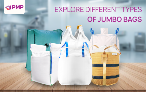 EXPLORE DIFFERENT TYPES OF JUMBO BAGS