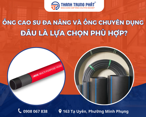 Ống cao su đa năng và ống chuyên dụng: Đâu là lựa chọn phù hợp?