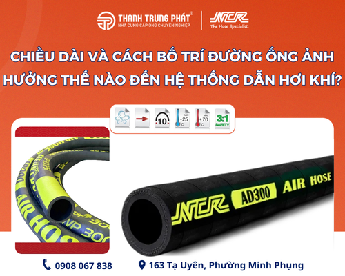 Chiều dài và cách bố trí đường ống ảnh hưởng thế nào đến hệ thống dẫn hơi khí?