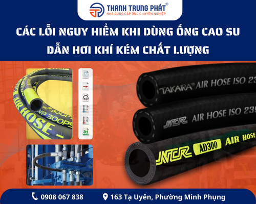 Các lỗi nguy hiểm khi dùng ống cao su dẫn hơi khí kém chất lượng