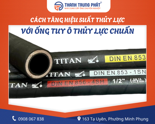 Cách tăng hiệu suất thủy lực với ống tuy ô thủy lực chuẩn