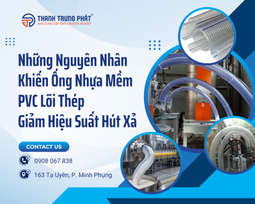 Những Nguyên Nhân Khiến Ống Nhựa Mềm PVC Lõi Thép Giảm Hiệu Suất Hút Xả