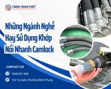 Những Ngành Nghề Sử Dụng Khớp Nối Nhanh Camlock Nhiều Nhất Hiện Nay