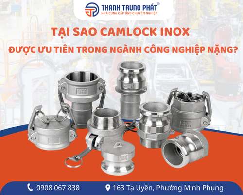 Tại sao Camlock inox được ưu tiên trong ngành công nghiệp nặng