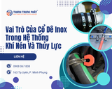 Vai Trò Của Cổ Dê Inox Trong Hệ Thống Khí Nén Và Thủy Lực