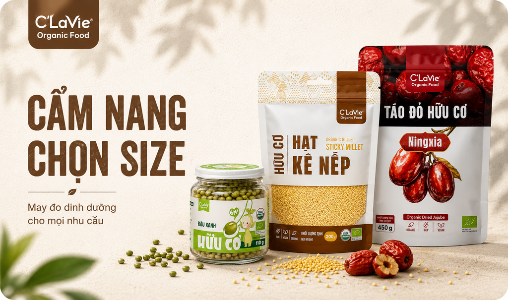 Cẩm Nang Chọn Kích Cỡ C'LaVie: Dinh Dưỡng Hữu Cơ May Đo Cho Mọi Nhu Cầu Sinh Hoạt