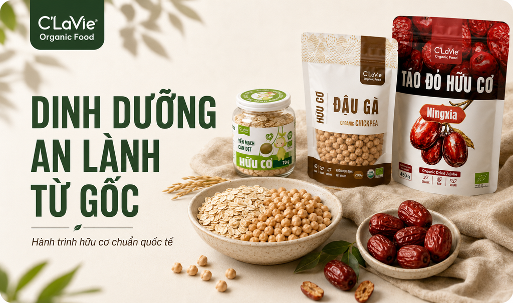 C’LaVie: Hành Trình Đưa Sản Phẩm Hữu Cơ Chuẩn Quốc Tế Đến Gian Bếp Của Mọi Gia Đình Việt