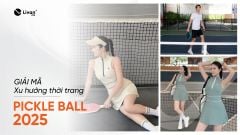 Giải mã xu hướng thời trang Pickleball 2025: Mặc đẹp, Chơi chất cùng Livan Sport