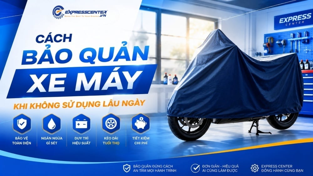 Cách bảo quản xe máy khi không sử dụng lâu ngày