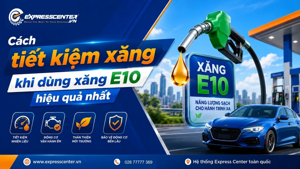 Cách tiết kiệm xăng khi dùng xăng E10 hiệu quả nhất