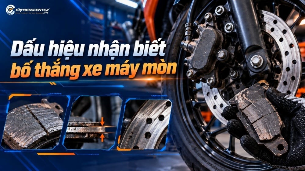 Bố thắng xe máy mòn: Dấu hiệu nhận biết và thời gian thay thế hợp lý