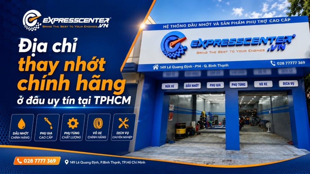 Địa chỉ thay nhớt chính hãng ở đâu uy tín tại Bình Thạnh, TPHCM