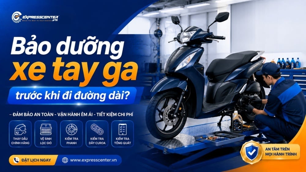 Hạng mục bảo dưỡng xe tay ga trước khi đi đường dài?
