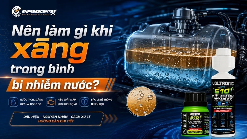 Nên làm gì khi xăng trong bình bị nhiễm nước?