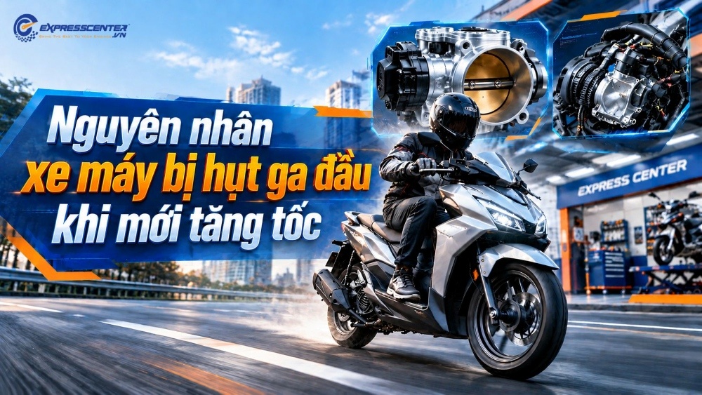 Xe máy bị hụt ga đầu khi mới tăng tốc: Nguyên nhân và cách kiểm tra