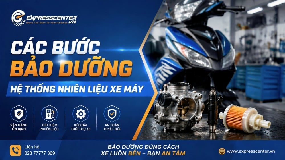 Những bước bảo dưỡng hệ thống nhiên liệu xe máy
