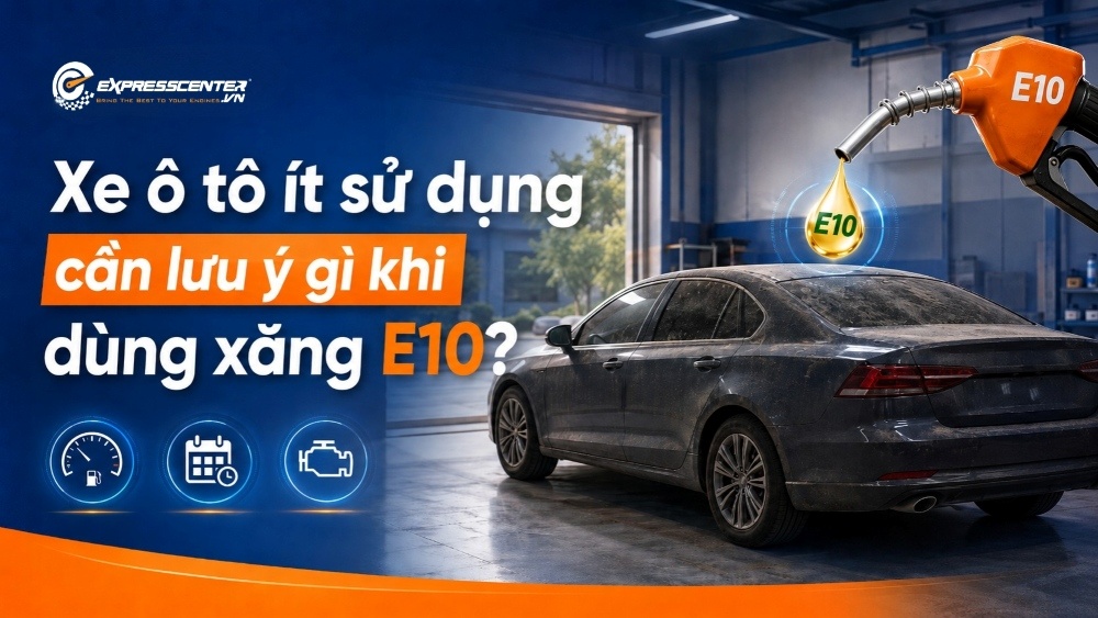 Xe ô tô ít sử dụng cần lưu ý gì khi dùng xăng E10?
