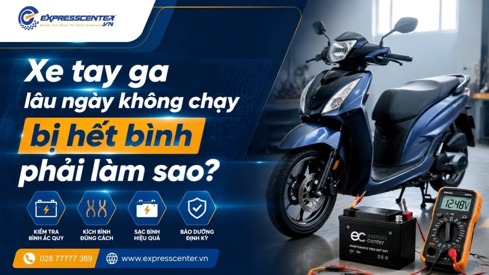 Xe tay ga lâu ngày không chạy bị hết bình phải làm sao?