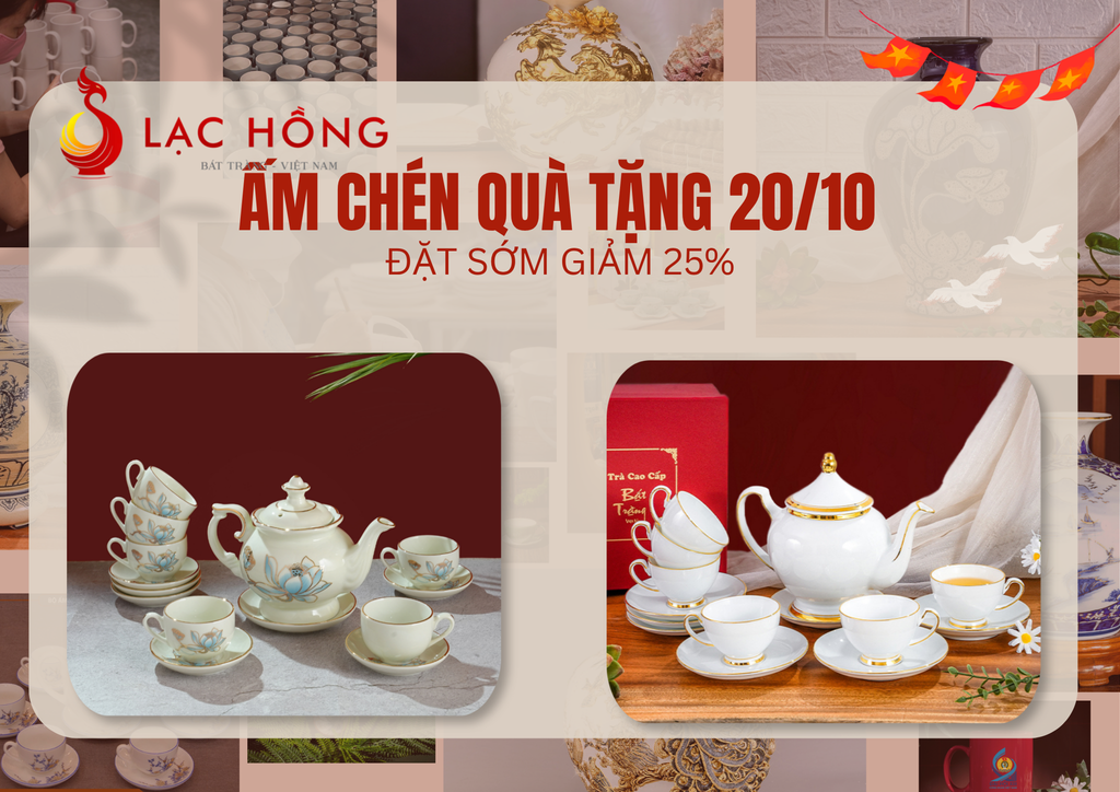 Ấm Chén Quà Tặng 20/10: Đặt Hàng Sớm Giảm 25%