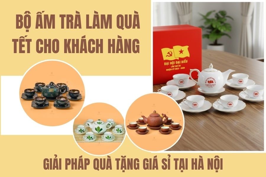 Bộ Ấm Trà Làm Quà Tết Cho Khách Hàng – Giải Pháp Quà Tặng Giá Sỉ Tại Hà Nội