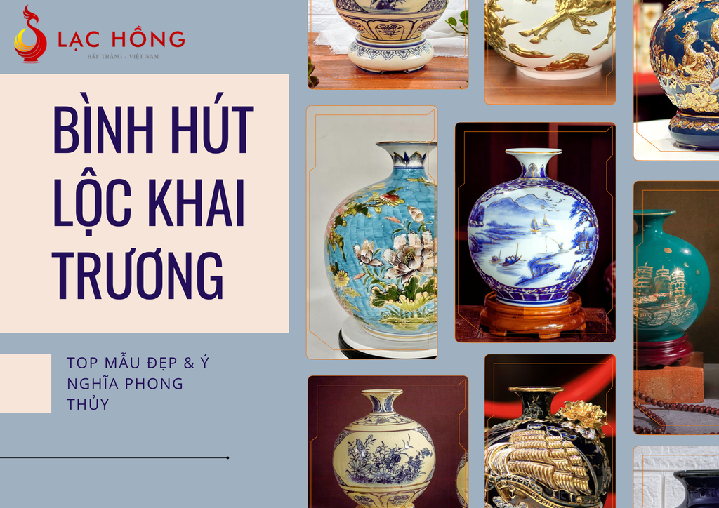 Bình Hút Lộc Khai Trương: Top Mẫu Đẹp & Ý Nghĩa Phong Thủy
