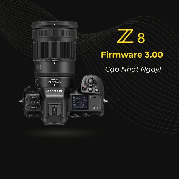 NIKON Z8 CẬP NHẬT FIRMWARE 3.0: NÂNG CẤP KHỦNG – KHAI PHÁ GIỚI HẠN SÁNG TẠO!
