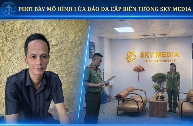 PHƠI BÀY MÔ HÌNH LỪA ĐẢO ĐA CẤP BIẾN TƯỚNG SKY MEDIA