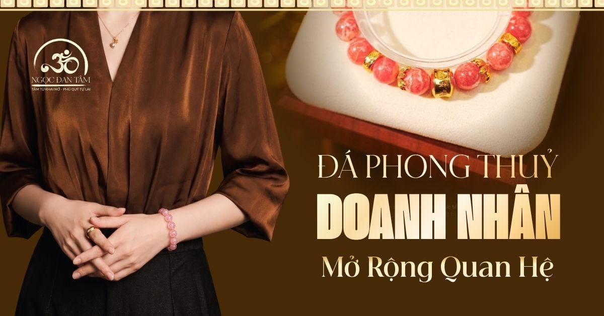Đá Phong Thủy Mở Rộng Quan Hệ, Thu Hút Đối Tác