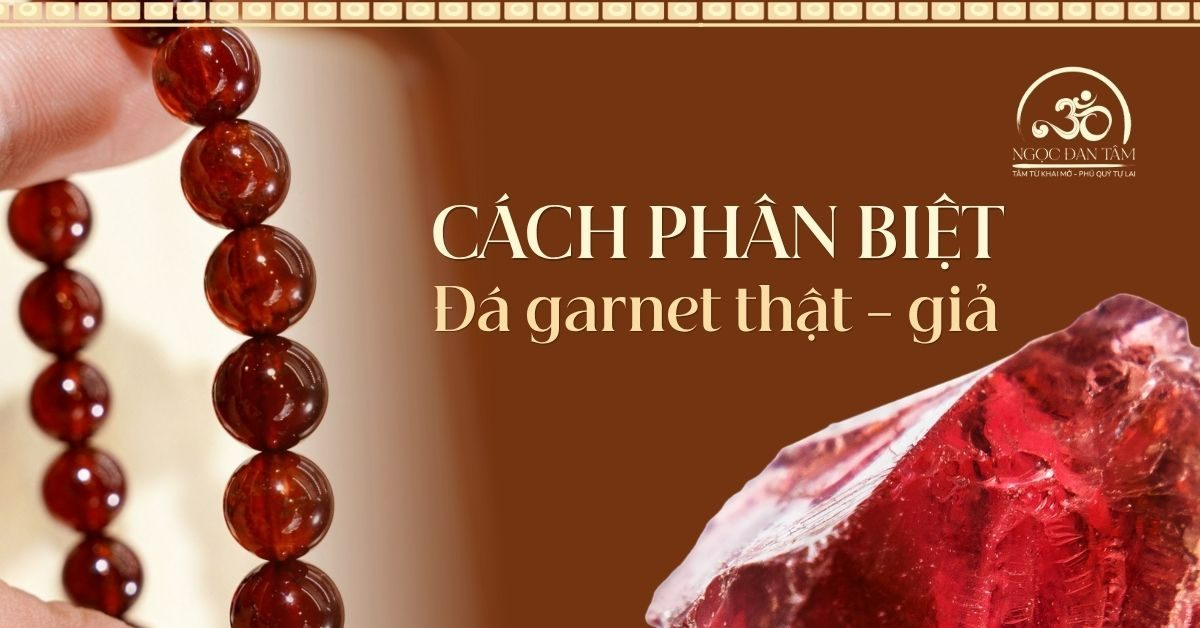 Cách phân biệt đá Ngọc Hồng Lựu (Garnet) thật giả